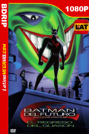 Batman del futuro: El regreso del Joker (2000) Latino HD BDRip 1080p ()