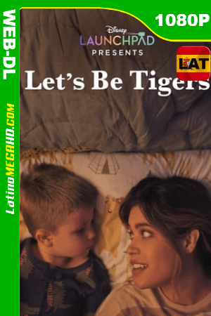 Seamos tigres (2021) Latino HD WEB-DL 1080P ()