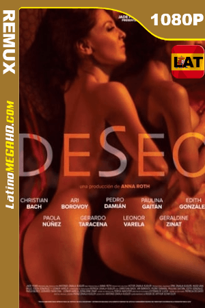 Deseo (2013) Latino HD BDREMUX 1080p ()