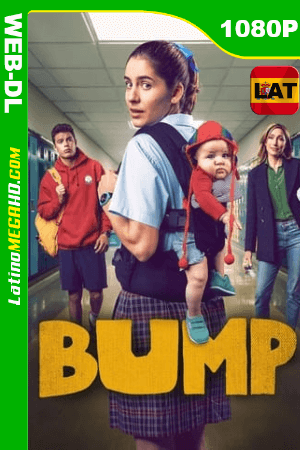 Bump (Serie de TV) Temporada 1 (2021) Latino HD HMAX WEB-DL 1080P ()