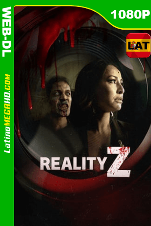 Reality Z (Serie de TV) Temporada 1 (2020) Latino HD WEB-DL 1080P ()