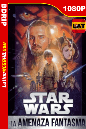 Star Wars: Episodio I – La amenaza fantasma (1999) Latino HD BDRIP 1080P ()