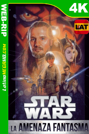 Star Wars: Episodio I – La amenaza fantasma (1999) Latino HD WEB-Rip 2160p ()