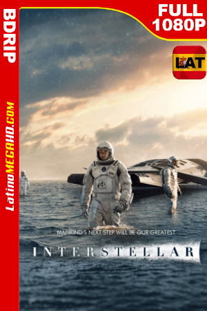 Interestelar (2014) Latino Full HD IMAX BDRIP 1080P ()