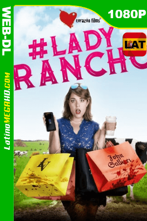 #LadyRancho (2018) Latino HD WEB-DL 1080P ()