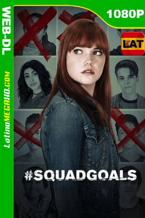 #SquadGoals (2018) Latino HD WEB-DL 1080P ()