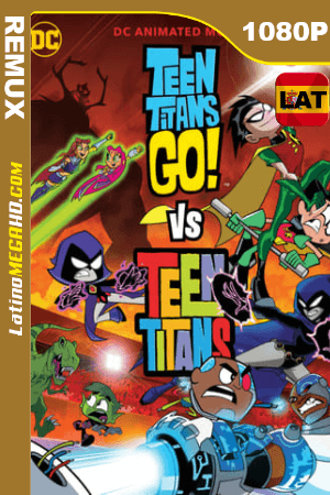 Teen Titans Go! Vs. Teen Titans (2019) Latino HD BDRemux 1080P ()