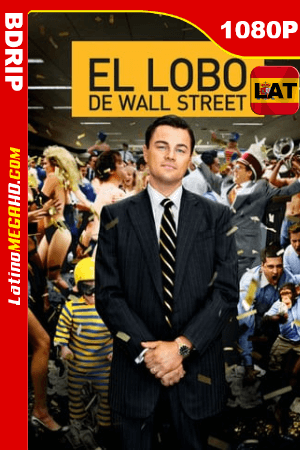 El lobo de Wall Street (2013) Latino HD BDRip 1080P ()