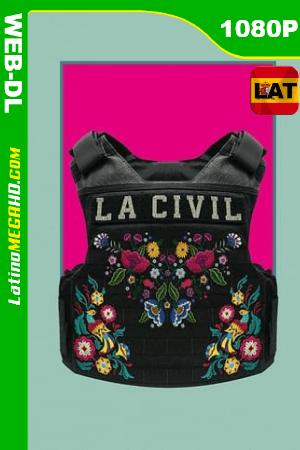 La Civil (2021) Latino HD WEB-DL 1080P ()