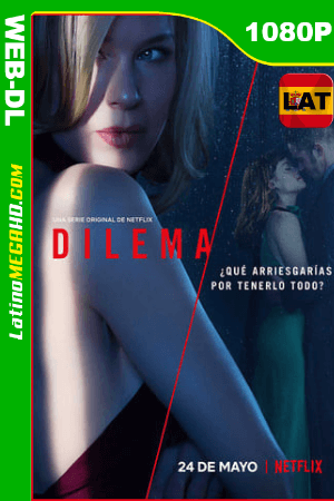 Dilema Temporada 1 (2019) Latino HD WEB-DL 1080P ()