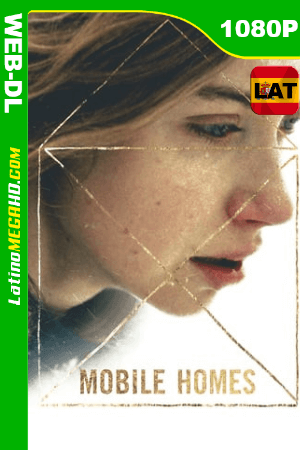 Mobile Homes (2017) Latino HD WEB-DL 1080P ()