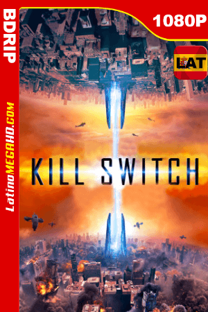 Kill Switch (2017) Latino HD BDRIP 1080P ()