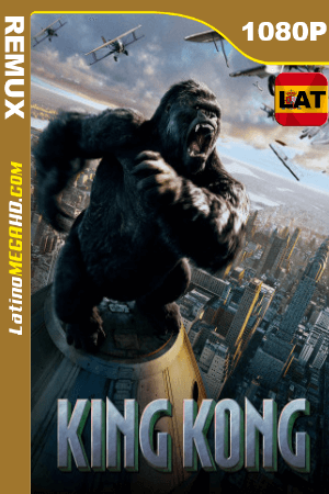 King Kong (2005) EXTENDED Latino HD BDREMUX 1080P ()