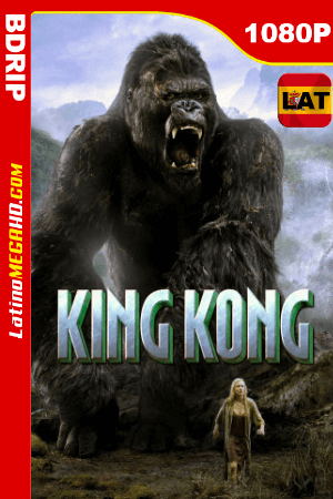 King Kong (2005) EXTENDED Latino HD BDRIP 1080P ()