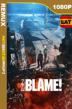 Blame! (2017) Latino HD BDRemux 1080P ()