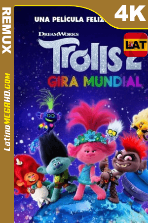 Trolls 2 Gira mundial (2020) Latino HD BDREMUX 2160p ()