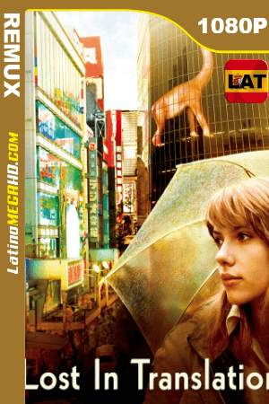 Perdidos en Tokio (2003) Latino HD BDRemux 1080P ()