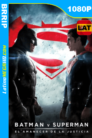 Batman v Superman: El amanecer de la justicia (2016) Latino HD BRRIP 1080P ()
