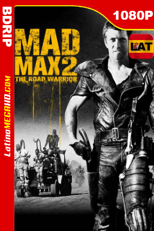 Mad Max 2: El Guerrero de la Carretera (1981) Latino HD BDRIP 1080p ()