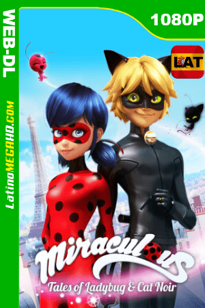 Miraculous: Las aventuras de Ladybug (2015) Temporada 1 (Serie de TV) Latino HD WEB-DL 1080P ()