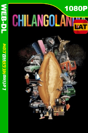 ‎Chilangolandia (2021) Latino HD WEB-DL 1080P ()