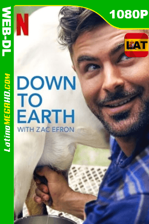 Zac Efron: Con los pies sobre la tierra (Mini serie de Tv) (2020) Latino HD WEB-DL 1080P ()