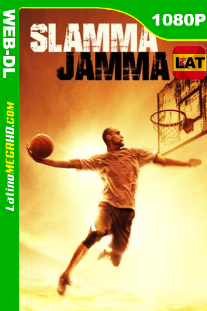 Slamma Jamma (2017) Latino HD AMZN WEB-DL 1080P ()