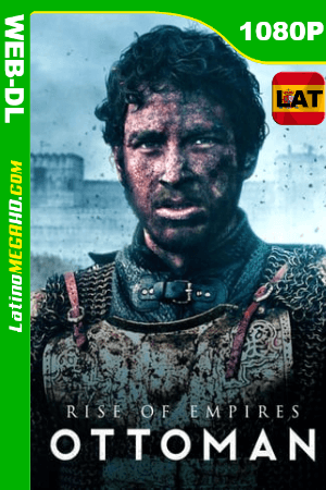 El ascenso de un imperio: Otomano (2020) Latino HD WEB-DL 1080P ()