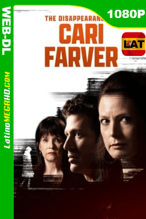 La desaparición de Cari Farver (2022) Latino HD AMZN WEB-DL 1080P ()
