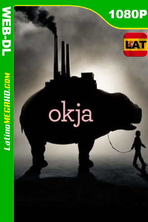 Okja (2017) Latino HD WEB-DL 1080P ()