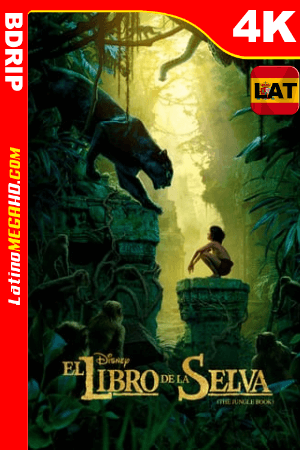 El libro de la selva (2016) Latino HD BDRip 4K ()