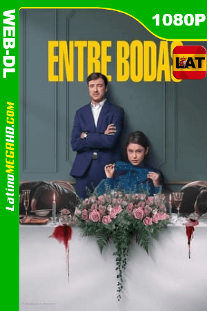Entre bodas (Serie de TV) Temporada 1 (2022) Latino HD DSNP WEB-DL 1080P ()