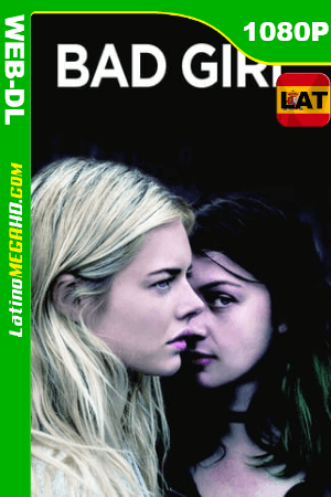 Bad Girl (2016) Latino HD WEB-DL 1080P ()