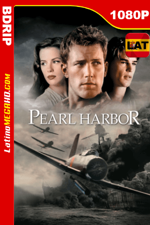 Pearl Harbor (2001) Latino HD BDRip 1080p ()
