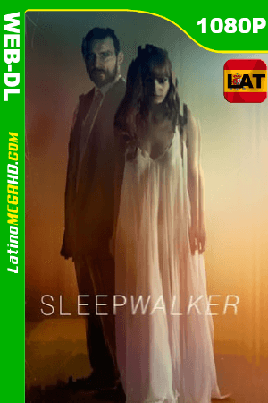 Sleepwalker (2017) Latino HD WEB-DL 1080P ()