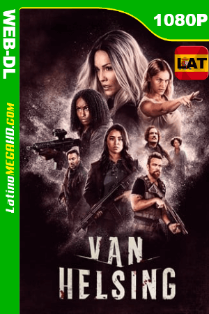 Van Helsing (2016) Serie Completa (Serie de TV) Latino HD WEB-DL 1080P ()