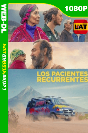 Los Pacientes Recurrentes (2022) Latino HD AMZN WEB-DL 1080P ()