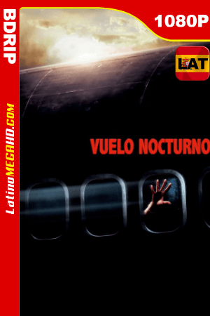 Vuelo nocturno (2005) Latino HD BDRIP 1080P ()