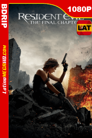Resident Evil: El capítulo final (2016) Latino HD BDRIP 1080P ()