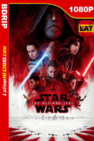 Star Wars: Los últimos Jedi (2017) Latino HD BDRIP 1080P ()