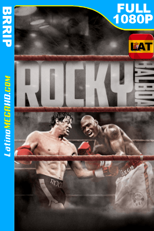 Rocky Balboa (2006) Latino Full HD 1080p ()