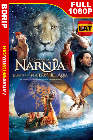 Las Crónicas De Narnia: La Travesía Del Viajero Del Alba (2010) Latino Full HD BDRIP 1080P ()