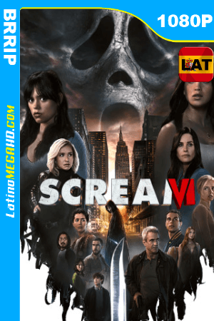 Scream 6 (2023) Latino HD BRRIP 1080P ()