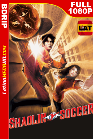 Shaolin Soccer (2001) Latino HD BDRIP FULL 1080P ()