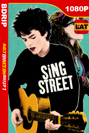 Sing Street: este es tu momento (2016) Latino HD BDRip 1080p ()