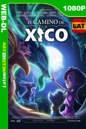 El camino de Xico (2020) Latino HD WEB-DL 1080P ()