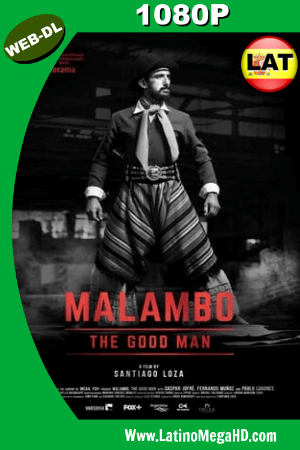 Malambo el Hombre Bueno (2018) Latino HD WEBRIP 1080P ()