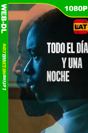 Todo el día y una noche (2020) Latino HD WEB-DL 1080P ()