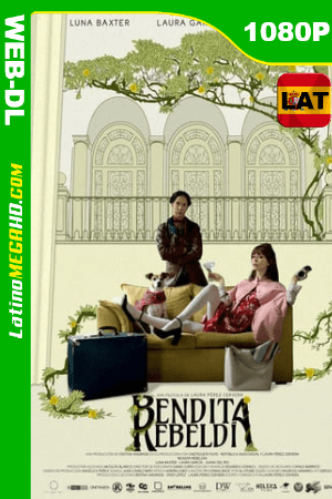 Bendita Rebeldía (2020) Latino HD AMZN WEB-DL 1080P ()