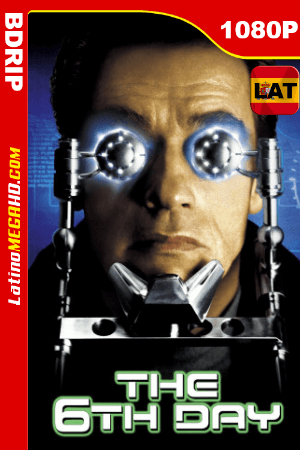 El sexto día (2000) Latino HD BDRIP 1080P ()
